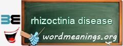 WordMeaning blackboard for rhizoctinia disease